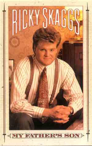Ricky Skaggs - My Father's Son