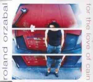 Roland Orzabal - For The Love Of Cain