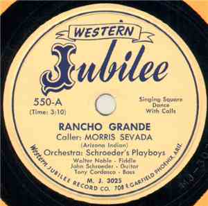 Schroeder's Playboys, Morris Sevada - Rancho Grande / San Antonio Rose