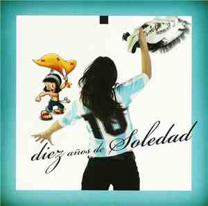 Soledad - Diez Años De Soledad