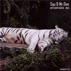 Squ & Mr.Dee - Anastasia EP