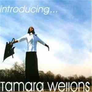 Tamara Wellons - Introducing…Tamara Wellons