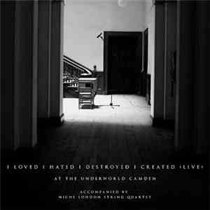 The Elijah - I Loved I Hated I Destroyed I Created - Live At The Underworld Camden