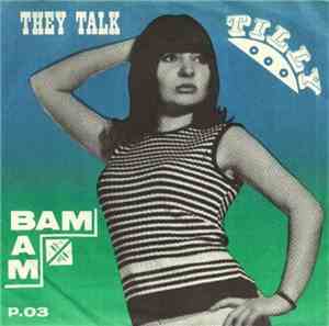 Tilly  - They Talk / Bam! Bam!