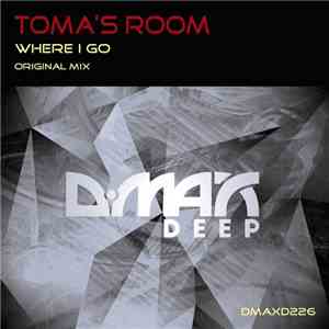 Toma's Room - Where I Go