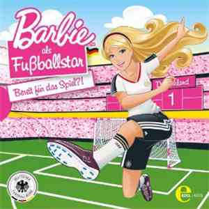 Various - Barbie Als Fußballstar - Bereit Für Das Spiel?