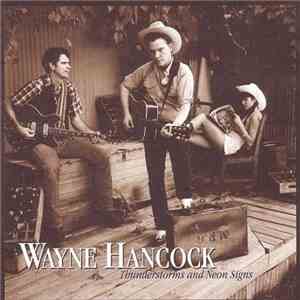 Wayne Hancock - Thunderstorms And Neon Signs