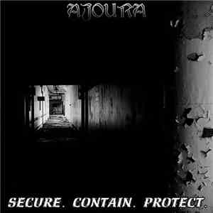 Ajoura - Secure, Contain, Protect
