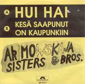 Akimowskaja Sisters & Bros - Hui Hai