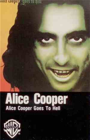 Alice Cooper  - Alice Cooper Goes To Hell