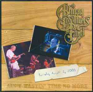 Allman Brothers Band - Ain't Wastin' Time No More