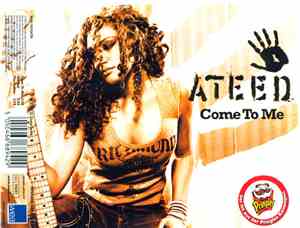 Ateed - Come To Me