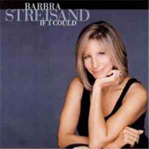 Barbra Streisand - If I Could