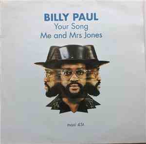 Billy Paul - Your Song / Me And Mrs. Jones