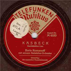Boris Romanoff Mit Seinem Balaleika-Orchester - Kasbeck / Alt-Russischer Husarenmarsch