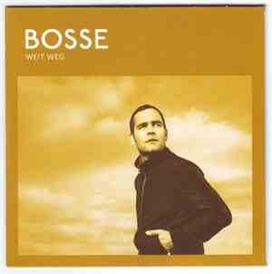 Bosse - Weit Weg