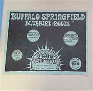 Buffalo Springfield - Bluebird Roots