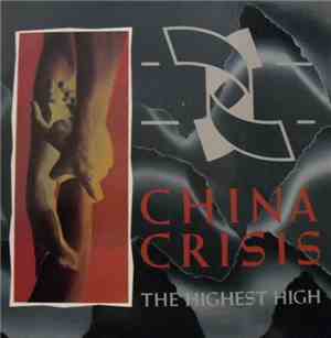 China Crisis - The Highest High