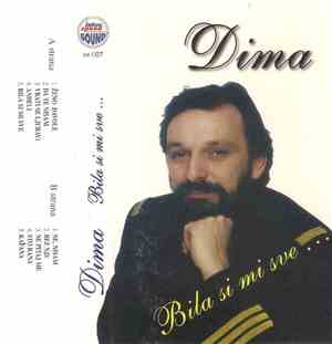 Dima - Bila Si Mi Sve