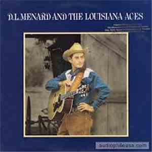 D.L. Menard  And The Louisiana Aces - D.L. Menard And The Louisiana Aces