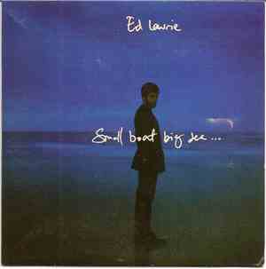 Ed Laurie - Small Boat Big Sea