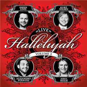 Espen Lind, Kurt Nilsen, Alejandro Fuentes, Askil Holm - Hallelujah Live Volume 2