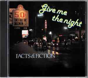 Facts & Fiction - Give Me The Night