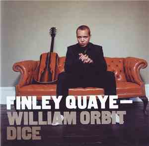 Finley Quaye - William Orbit - Dice