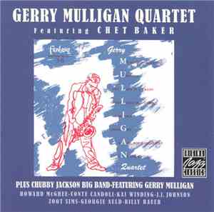 Gerry Mulligan Quartet / Chubby Jackson Big Band - Gerry Mulligan Quartet / Chubby Jackson Big Band