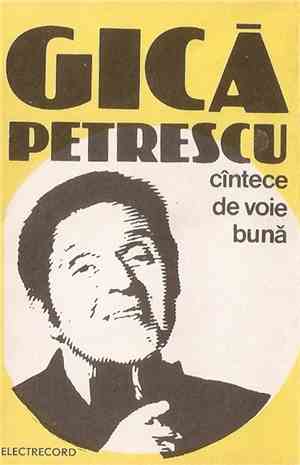 Gică Petrescu - Cîntece De Voie Bună