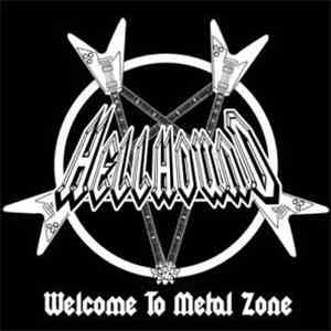 Hellhound  - Welcome To The Metal Zone