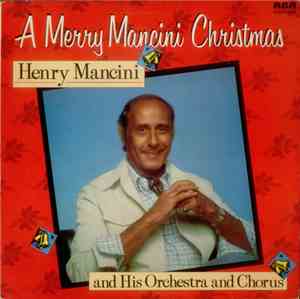 Henry Mancini, His Orchestra And Chorus - A Merry Mancini Christmas