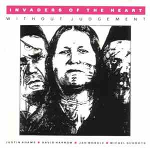 Invaders Of The Heart - Without Judgement