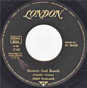 Jerry Wallace - Shutters And Boards / Am I That Easy To Forget