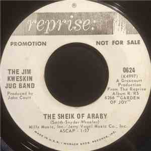 Jim Kweskin & The Jug Band - The Sheik Of Araby / Minglewood