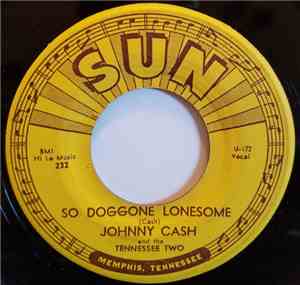 Johnny Cash And The Tennessee Two - So Doggone Lonesome / Folsom Prison Blues