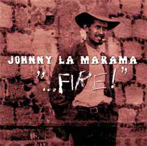 Johnny La Marama - ...Fire!