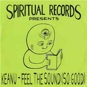 Keanu - Feel The Sound (So Good)