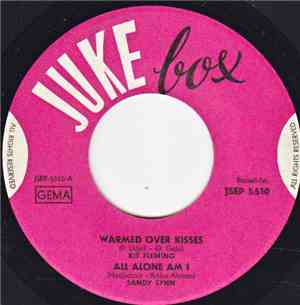 Kit Fleming / Sandy Lynn / Ray Garnett / Dee Dee Clark - Warmed Over Kisses / All Alone Am I / I Remember You / He's A Rebel