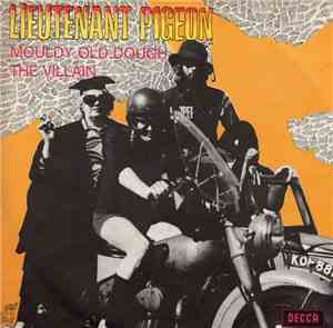 Lieutenant Pigeon - Mouldy Old Dough