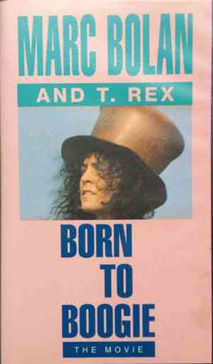 Marc Bolan And T.Rex - Born To Boogie The Movie