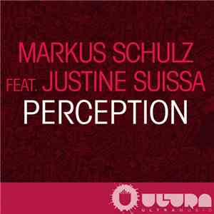 Markus Schulz Feat. Justine Suissa - Perception