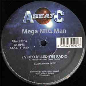 Mega NRG Man - Video Killed The Radio / I Can Bee Your DeeJay