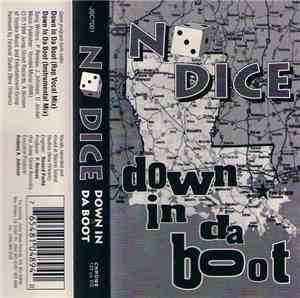 No Dice  - Down In Da Boot
