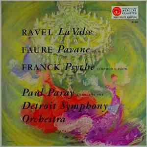 Paul Paray, Maurice Ravel /  Gabriel Fauré  /  César Franck - La Valse / Pavane / Psyché