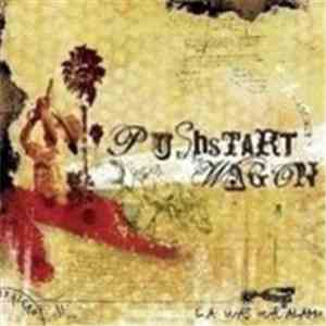 Pushstart Wagon - L.A. Was Our Alamo