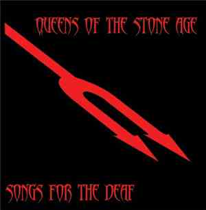 Queens Of The Stone Age - Songs For The Deaf