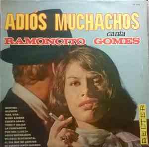 Ramoncito Gomes - Adiós Muchachos