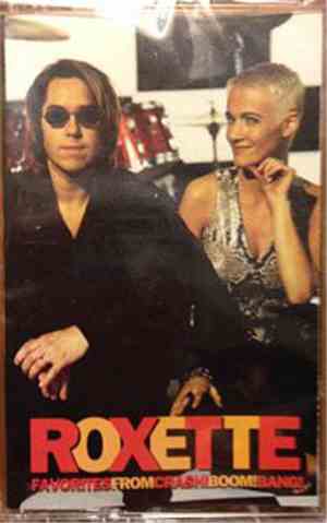 Roxette - Favorites From Crash! Boom! Bang!