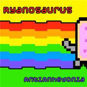 Ryanosaurus - Antianhedonia